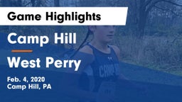 Camp Hill  vs West Perry  Game Highlights - Feb. 4, 2020