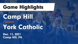 Camp Hill  vs York Catholic  Game Highlights - Dec. 11, 2021