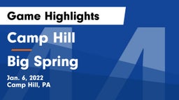 Camp Hill  vs Big Spring  Game Highlights - Jan. 6, 2022