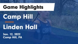 Camp Hill  vs Linden Hall Game Highlights - Jan. 12, 2022