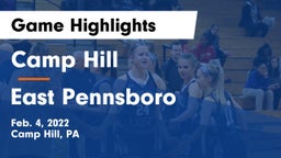 Camp Hill  vs East Pennsboro  Game Highlights - Feb. 4, 2022