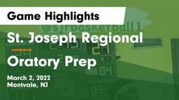 St. Joseph Regional  vs Oratory Prep  Game Highlights - March 2, 2022