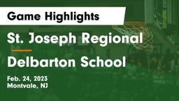 St. Joseph Regional  vs Delbarton School Game Highlights - Feb. 24, 2023