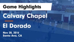 Calvary Chapel  vs El Dorado  Game Highlights - Nov 28, 2016