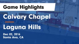 Calvary Chapel  vs Laguna Hills  Game Highlights - Dec 02, 2016