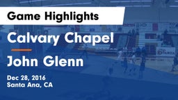 Calvary Chapel  vs John Glenn Game Highlights - Dec 28, 2016