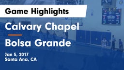 Calvary Chapel  vs Bolsa Grande  Game Highlights - Jan 5, 2017