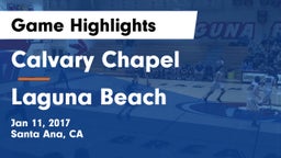 Calvary Chapel  vs Laguna Beach  Game Highlights - Jan 11, 2017
