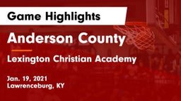 Anderson County  vs Lexington Christian Academy Game Highlights - Jan. 19, 2021