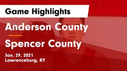 Anderson County  vs Spencer County  Game Highlights - Jan. 29, 2021