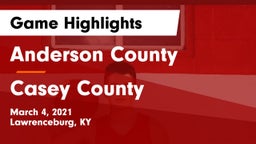Anderson County  vs Casey County  Game Highlights - March 4, 2021