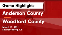 Anderson County  vs Woodford County  Game Highlights - March 17, 2021