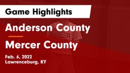 Anderson County  vs Mercer County  Game Highlights - Feb. 6, 2022
