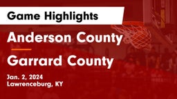 Anderson County  vs Garrard County  Game Highlights - Jan. 2, 2024