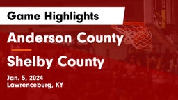 Anderson County  vs Shelby County  Game Highlights - Jan. 5, 2024