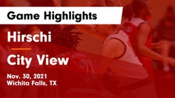 Hirschi  vs City View Game Highlights - Nov. 30, 2021