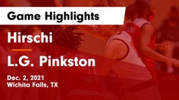 Hirschi  vs L.G. Pinkston  Game Highlights - Dec. 2, 2021