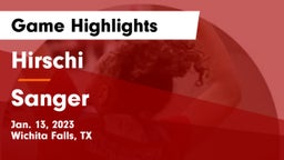 Hirschi  vs Sanger  Game Highlights - Jan. 13, 2023