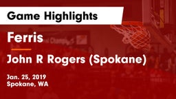 Ferris  vs John R Rogers  (Spokane) Game Highlights - Jan. 25, 2019