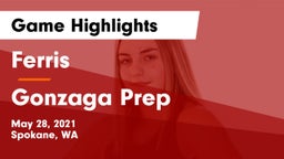 Ferris  vs Gonzaga Prep  Game Highlights - May 28, 2021