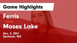 Ferris  vs Moses Lake  Game Highlights - Dec. 4, 2021