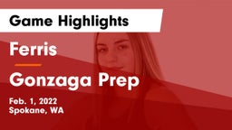Ferris  vs Gonzaga Prep  Game Highlights - Feb. 1, 2022