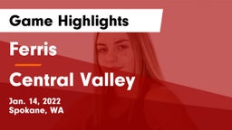 Ferris  vs Central Valley  Game Highlights - Jan. 14, 2022