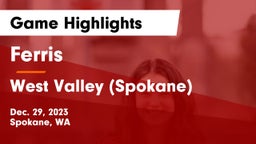 Ferris  vs West Valley  (Spokane) Game Highlights - Dec. 29, 2023