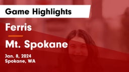 Ferris  vs Mt. Spokane Game Highlights - Jan. 8, 2024