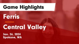 Ferris  vs Central Valley  Game Highlights - Jan. 26, 2024