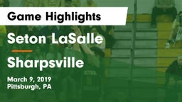 Seton LaSalle  vs Sharpsville  Game Highlights - March 9, 2019