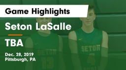 Seton LaSalle  vs TBA Game Highlights - Dec. 28, 2019