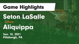 Seton LaSalle  vs Aliquippa Game Highlights - Jan. 15, 2021