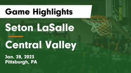Seton LaSalle  vs Central Valley  Game Highlights - Jan. 28, 2023