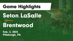 Seton LaSalle  vs Brentwood  Game Highlights - Feb. 3, 2023
