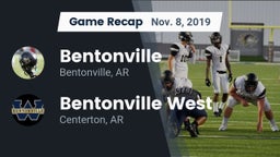 Recap: Bentonville  vs. Bentonville West  2019