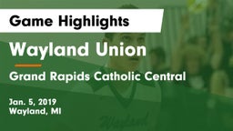 Wayland Union  vs Grand Rapids Catholic Central Game Highlights - Jan. 5, 2019