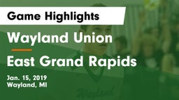Wayland Union  vs East Grand Rapids  Game Highlights - Jan. 15, 2019
