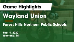 Wayland Union  vs Forest Hills Northern Public Schools Game Highlights - Feb. 4, 2020