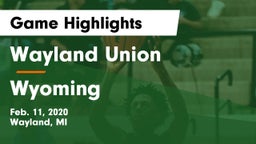 Wayland Union  vs Wyoming  Game Highlights - Feb. 11, 2020