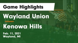 Wayland Union  vs Kenowa Hills  Game Highlights - Feb. 11, 2021