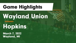 Wayland Union  vs Hopkins  Game Highlights - March 7, 2022