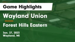 Wayland Union  vs Forest Hills Eastern  Game Highlights - Jan. 27, 2023
