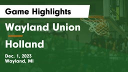Wayland Union  vs Holland  Game Highlights - Dec. 1, 2023
