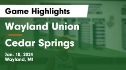 Wayland Union  vs Cedar Springs  Game Highlights - Jan. 10, 2024