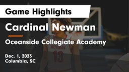 Cardinal Newman  vs Oceanside Collegiate Academy Game Highlights - Dec. 1, 2023