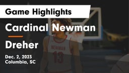 Cardinal Newman  vs Dreher  Game Highlights - Dec. 2, 2023