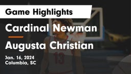 Cardinal Newman  vs Augusta Christian  Game Highlights - Jan. 16, 2024