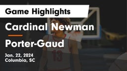 Cardinal Newman  vs Porter-Gaud  Game Highlights - Jan. 22, 2024