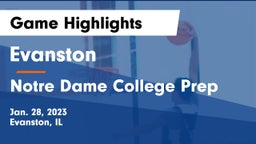 Evanston  vs Notre Dame College Prep Game Highlights - Jan. 28, 2023